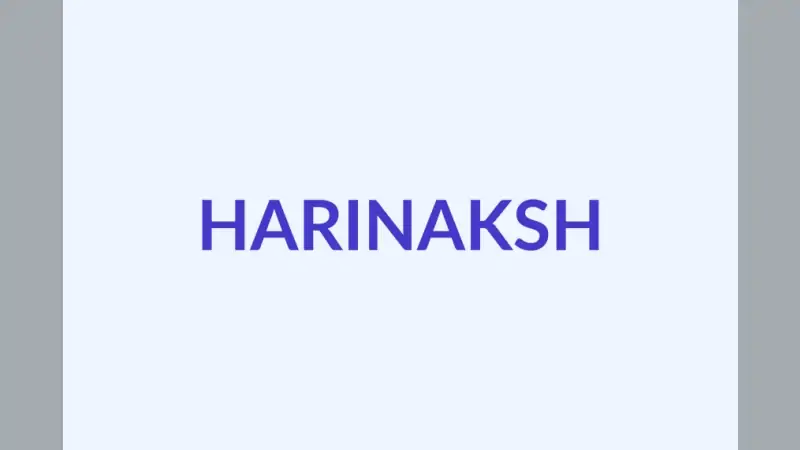 Harinaksh Name Meaning, Origin & Personality