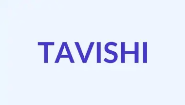 Tavishi Name Meaning, Origin & Personality Traits