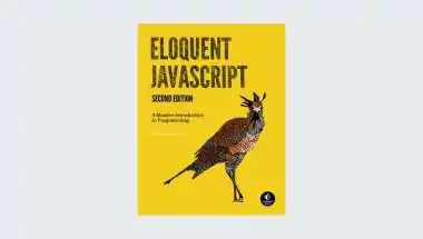 Eloquent JavaScript: A Modern Introduction to Programming