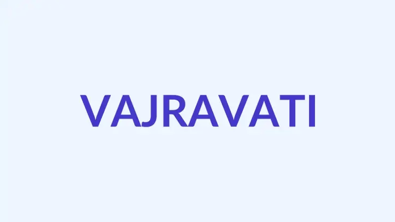 Vajravati Meaning, Origin & Indestructible Personality Traits
