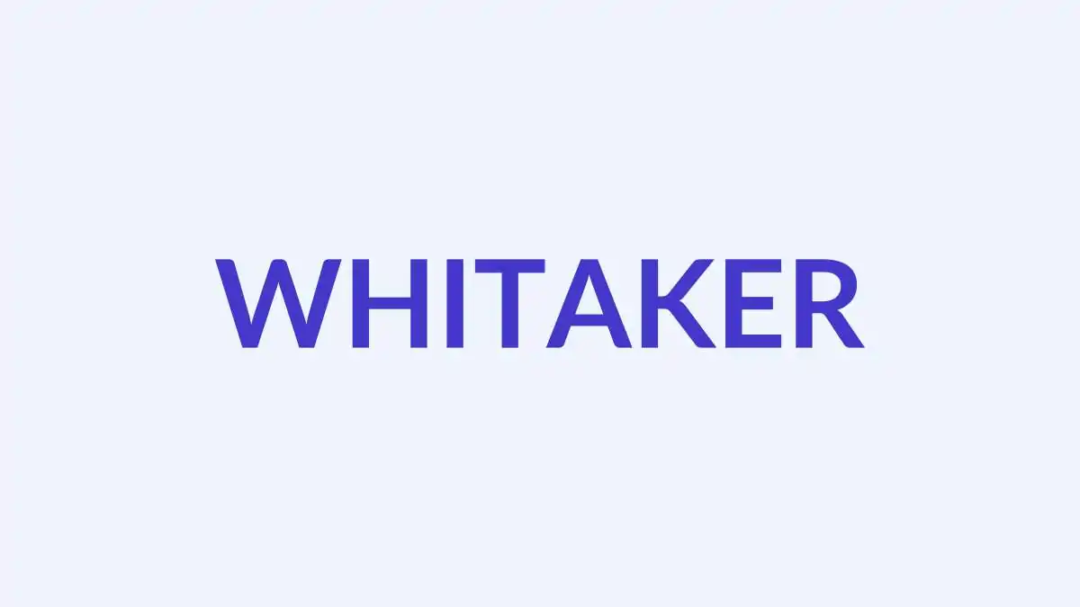 Whitaker Name Meaning, Origin, and Spiritual Significance